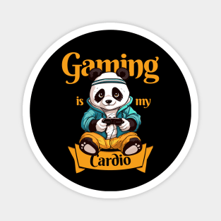 Gaming Panda, Gaming is my cardio Magnet